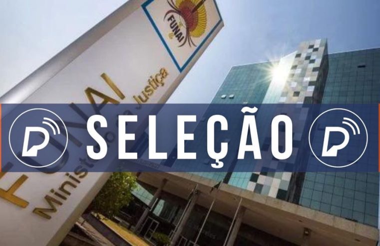 PROCESSO SELETIVO FUNAI: Orgão divulga edital com vagas em TODAS AS REGIÕES do Brasil; saiba como se inscrever